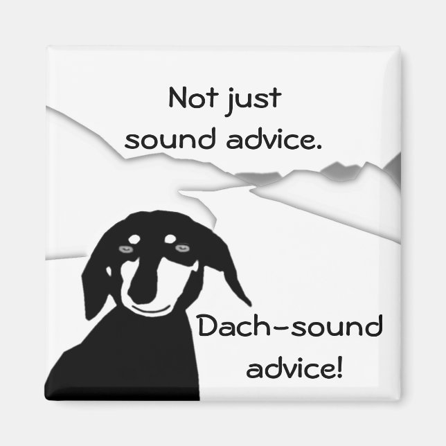 Savvy Sausage Wisdom - Dach-Sound-Kühlschrankmagne Magnet (Vorne)