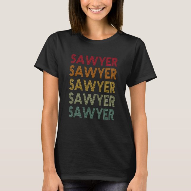 Sawyer Retro Name Spaß Nickname T-Shirt (Vorderseite)