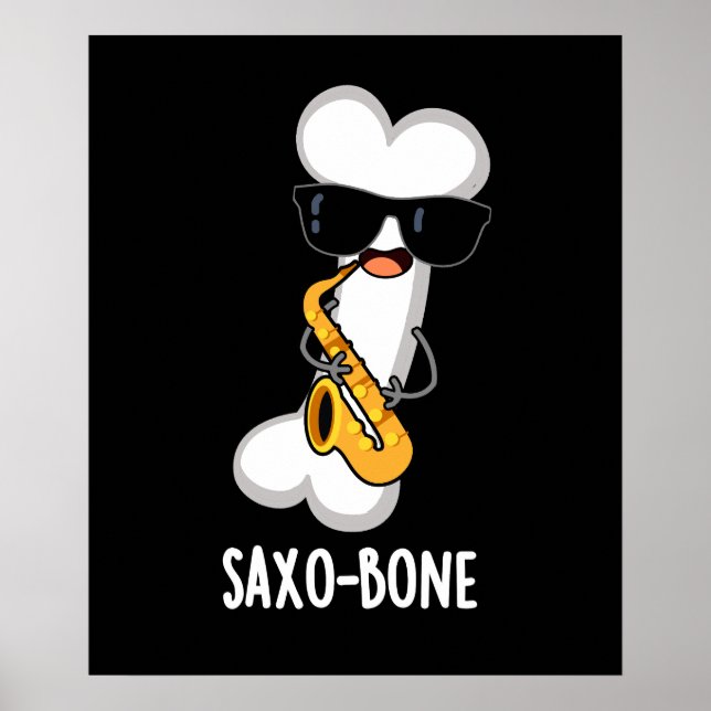 Saxo-bone Funny Bone Funny Music Pun Dark BG Poster (Vorne)