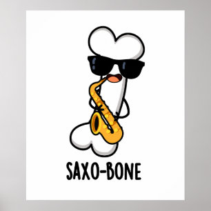 Saxo-bone Funny Bone Music Instrument Pun Poster