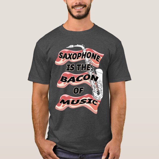 Saxophon ist der Speck von Musik T-Shirt (Vorderseite)