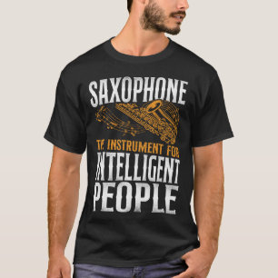 Saxophon Saxophon - das Instrument für Intelligent T-Shirt