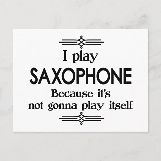 Saxophon - Spielen Sie sich selbst Funny Deko Musi Postkarte (Vorderseite)