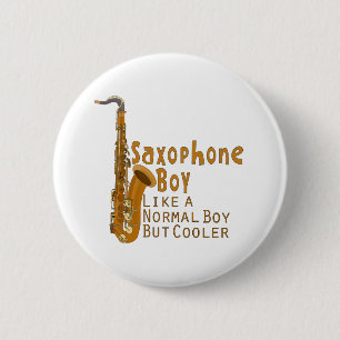 Saxophone Boy wie ein normaler Junge, aber Cooler Button