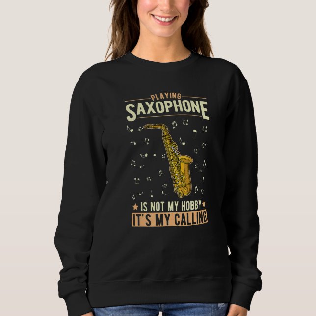 Saxophone Hobby Saxophone Player Saxophonist  2 Sweatshirt (Vorderseite)