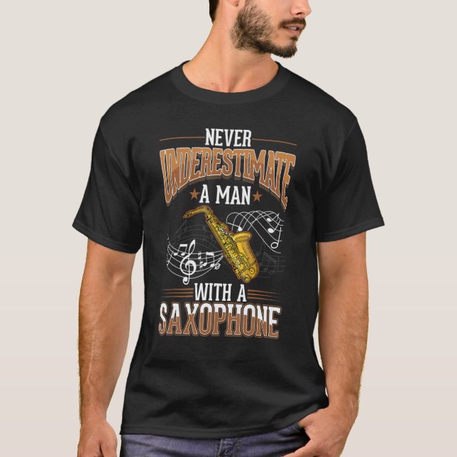 Saxophone Man Saxophone Player Saxophonist T-Shirt (Vorderseite)
