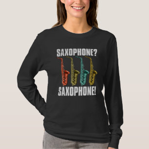 Saxophonspieler Jazz-Musiker Saxophonist Saxophon T-Shirt