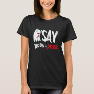 Say Boo to Drugs National Red Ribbon Week Auszeich T-Shirt