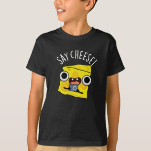 Say Cheese Funny Fotograf Pun Dark BG T-Shirt