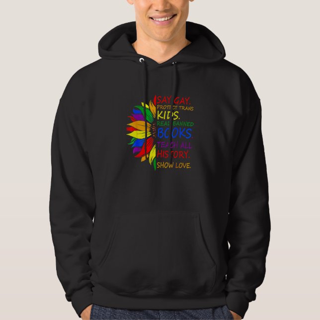 Say Gay Protect Trans Kids Read Banned Books LGBT  Hoodie (Vorderseite)