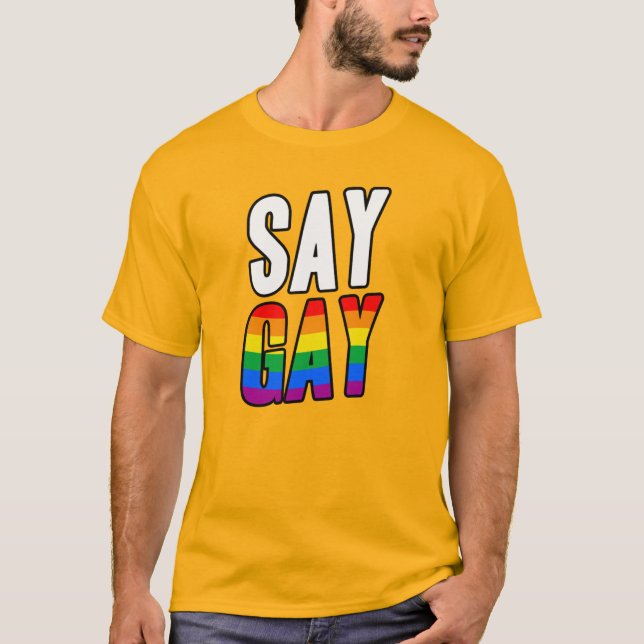 SAY GAY  T-Shirt (Vorderseite)