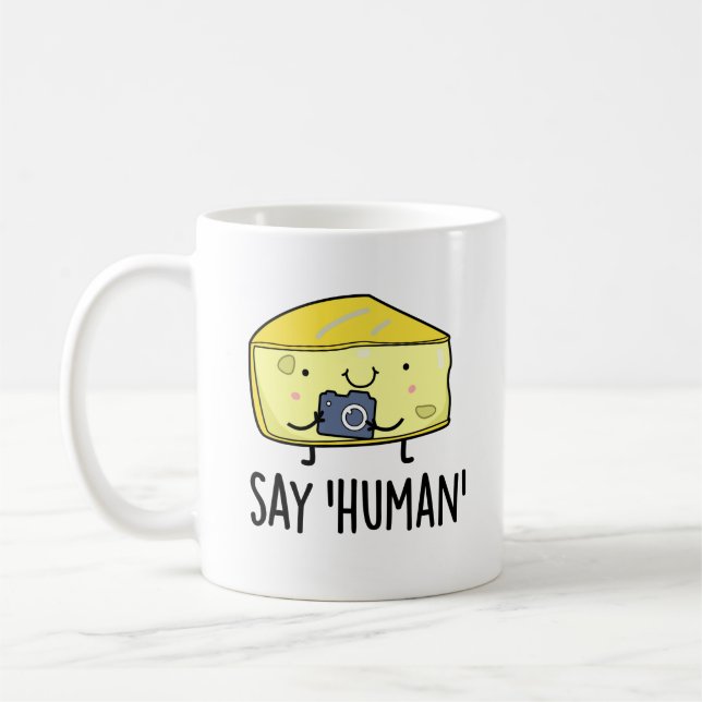 Say Human Funny Fotograf Cheese Pun Kaffeetasse (Links)