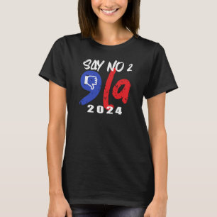Say No 2 Kamala - Anti Kamala Harris T-Shirt