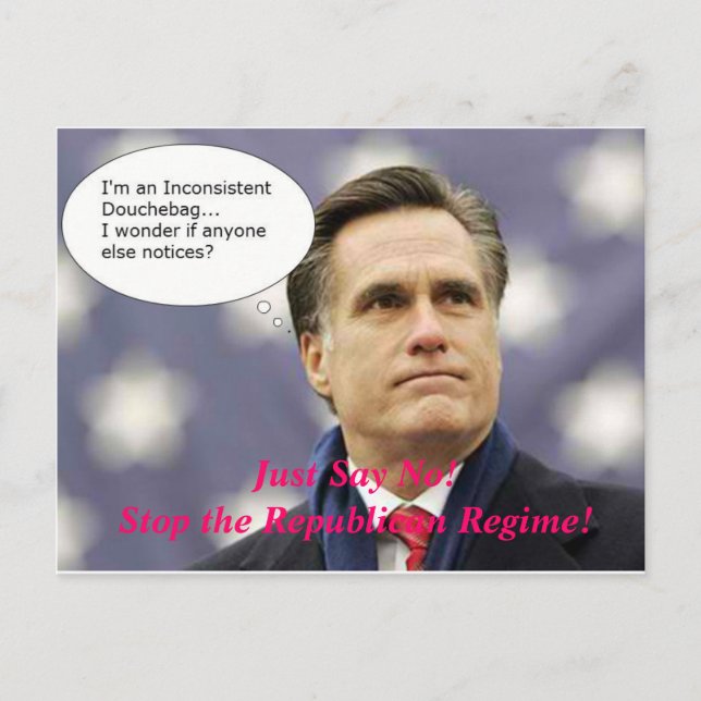 Say No Romney 2012 - And No to the GOP Regime! Postkarte (Vorderseite)