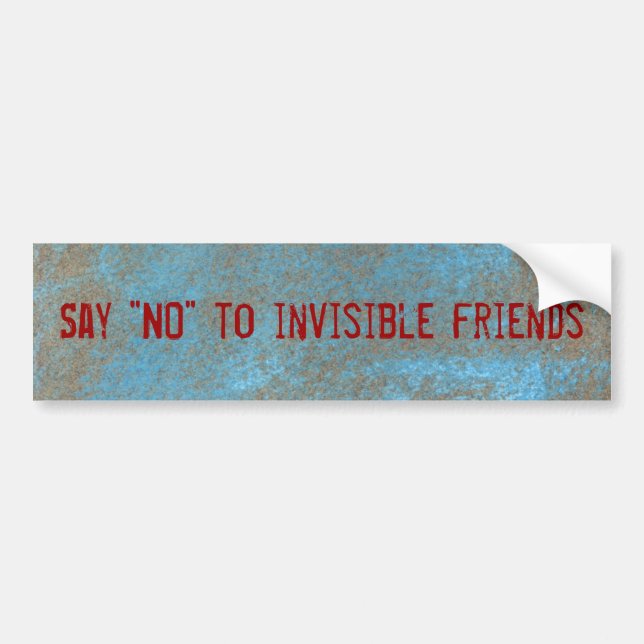Say "No" to invisible friends sticker Autoaufkleber (Vorne)
