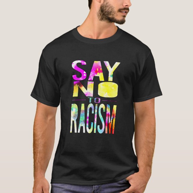 Say No to Racism T-Shirt (Vorderseite)