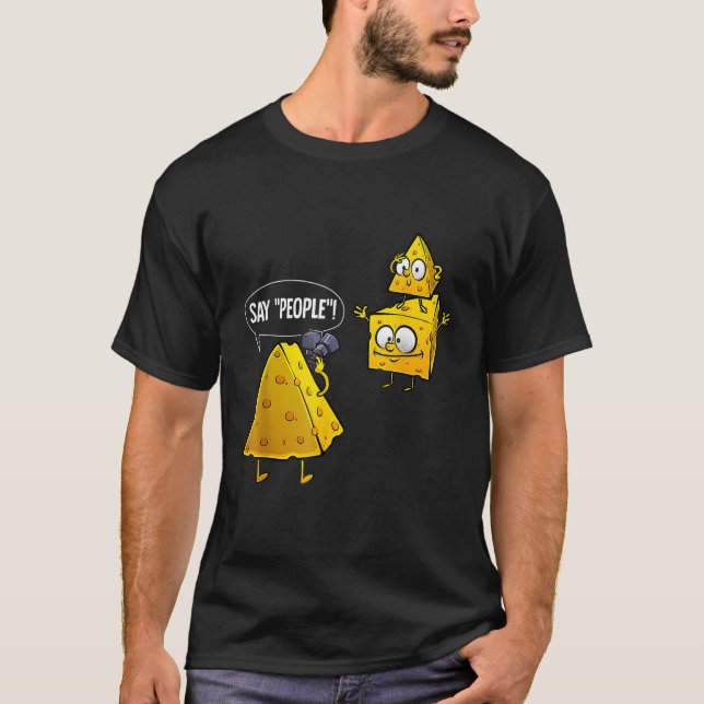 Say People Cheese Photographer Quote Fun Camera T-Shirt (Vorderseite)