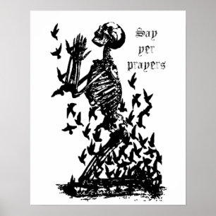 Say yer Prayers Pirate Skeleton Blackbird Spaß Poster
