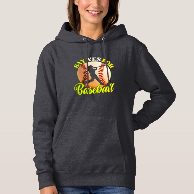 say yes for baseball hoodie (Vorderseite)
