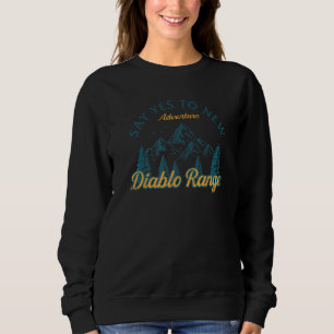 Say Yes to new Adventures Diablo Range Wandern Sweatshirt