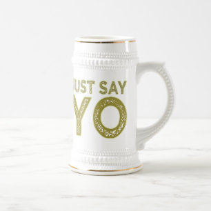 Say YO Tasse - wählen Sie Stil & Farbe