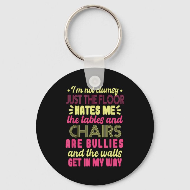 Saying Im Not Clumsy Women Saying I'm Not Clumsy  Schlüsselanhänger (Vorderseite)