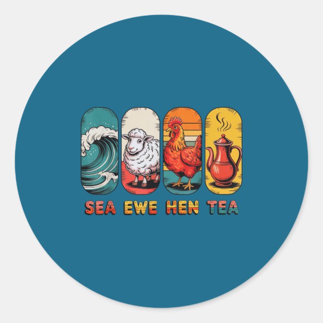 Saying Tea Joke Quote Sea Ewe Hen Runder Aufkleber (Vorderseite)