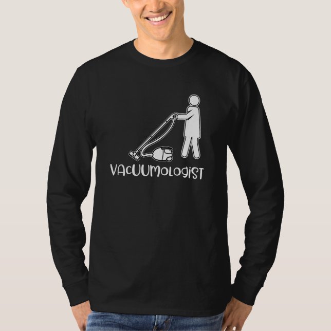 Saying Vacuumologist For Women Housekeeper Cleaner T-Shirt (Vorderseite)
