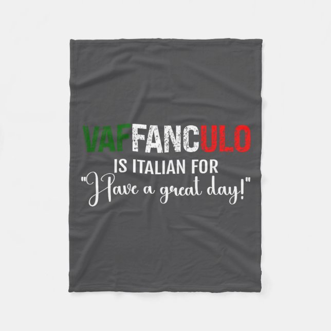 Saying Vaffanculo Have Day Italian Fleecedecke (Vorderseite)