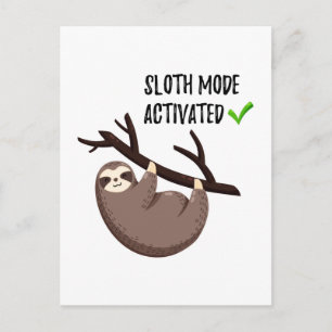 Says Sloth Mode aktiviert Postkarte