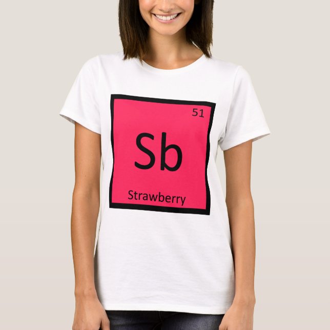 Sb - Erdbeerobst Chemie Regelmäßige Tabelle T-Shirt (Vorderseite)