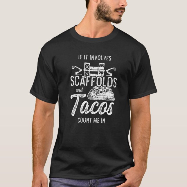 Scaffolder Tacos Scaffold Builder Scaffolder 2 T-Shirt (Vorderseite)