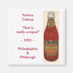 scan0001, Parke'sCatsup " das wirklich einzigartig Magnet