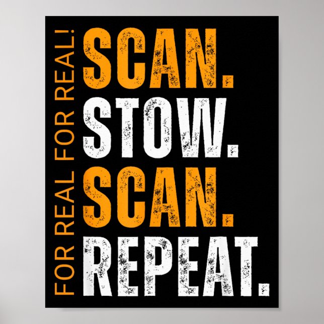 Scan Stow Scan Repeat Funny Warehouse Worker  Poster (Vorne)