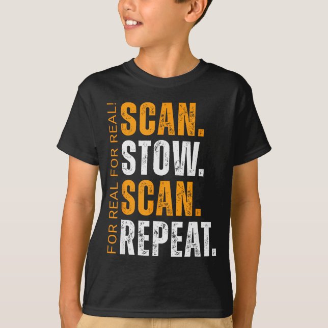 Scan Stow Scan Repeat Funny Warehouse Worker  T-Shirt (Vorderseite)