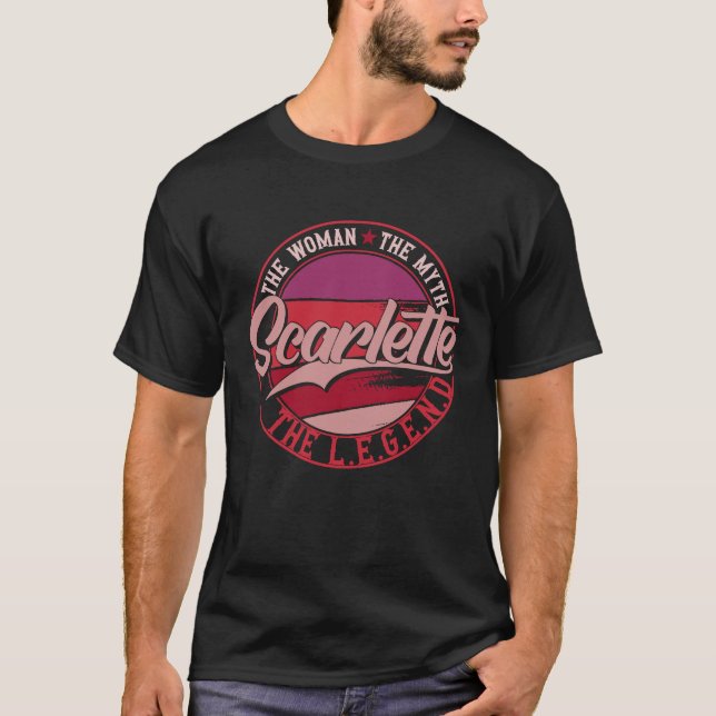 Scarlette the Lady of Myth the Legend T-Shirt (Vorderseite)
