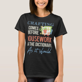 Schabalbum Crafting Hausarbeit wie sie sein sollte T-Shirt