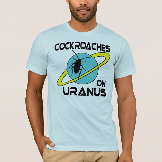 Schaben auf Uranus T-Shirt (Vorderseite)