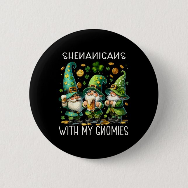 Schabernack mit meinen Gnomies St. Patrick's Day G Button (Vorderseite)