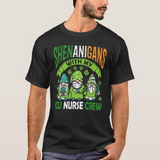 Schabernack Mit Meiner ICU-Krankenschwester-Crew S T-Shirt