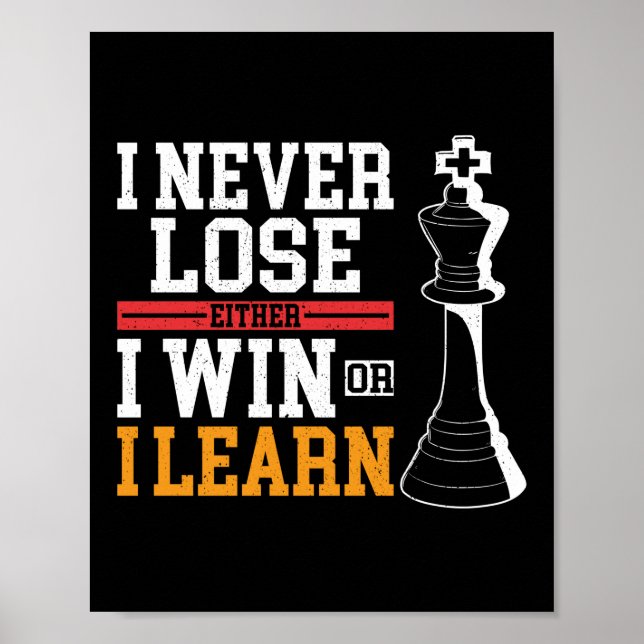 Schach ich nie verlieren, entweder gewinne ich ode poster (Vorne)