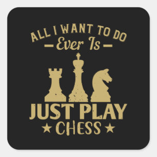 Schach - Ich wollte nur Schach zu spielen Quadratischer Aufkleber