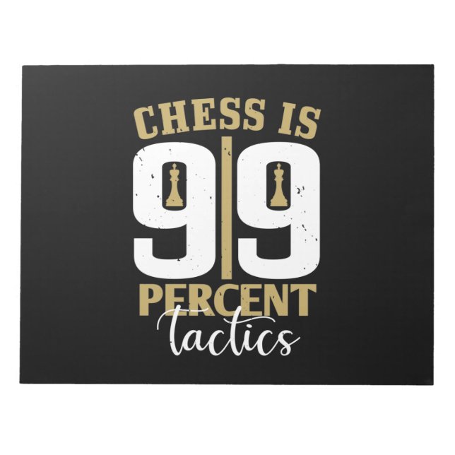 Schach ist 99 Prozent Taktik Notizblock (Vorderseite)