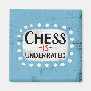 Schach ist unterbewertet Kühlschrank Magnet