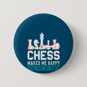 Schach macht mich glücklich, Spaß ein lustiges Ges Button