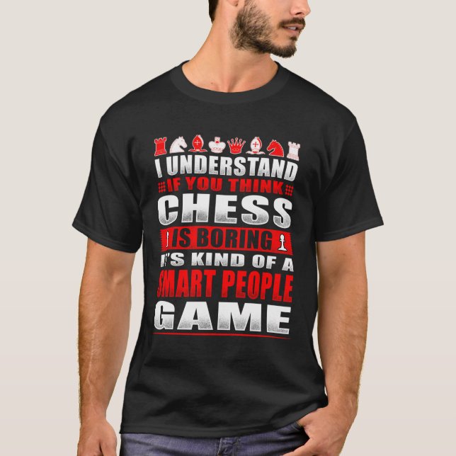 Schach Sarcastic Sprichwort Smart People Game Funn T-Shirt (Vorderseite)