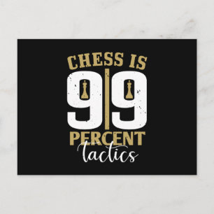 Schach - Schach besteht zu 99 Prozent aus Taktik Postkarte