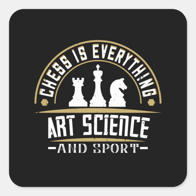 Schach - Schach ist Kunstwissenschaft und Sport Quadratischer Aufkleber (Vorderseite)