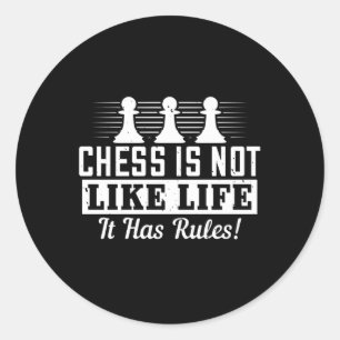 Schach - Schach ist nicht wie Leben Runder Aufkleber