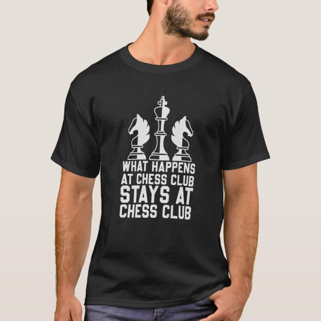 Schach, was im Schachklub passiert, Bleibe bei Sch T-Shirt (Vorderseite)